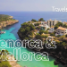 Is Menorca or Mallorca the best Balearic island for you?