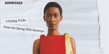 Addressed: 9 Styling Tricks From the Spring 2026 Runways